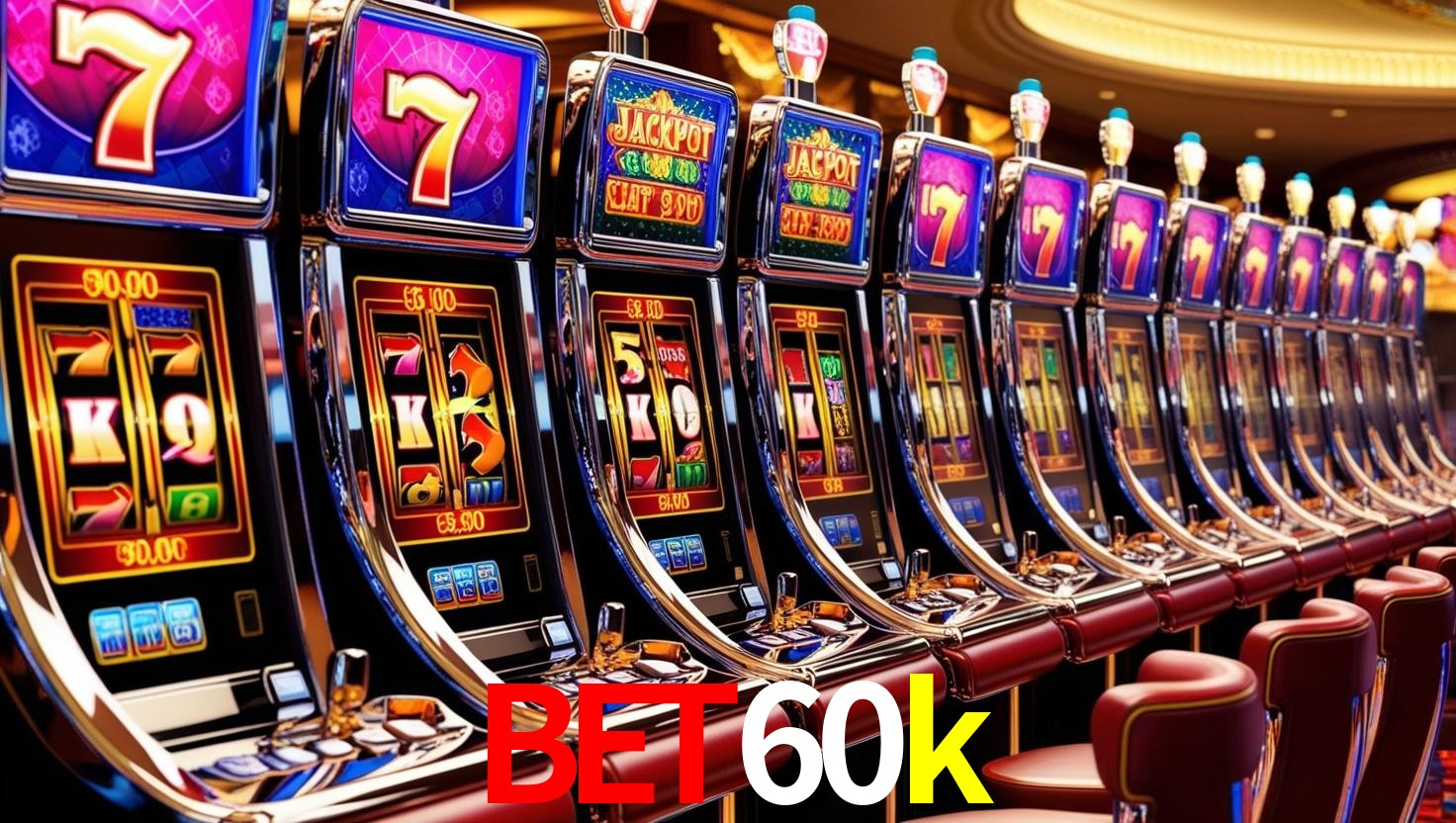 Cassino de Jogos BET60K.COM